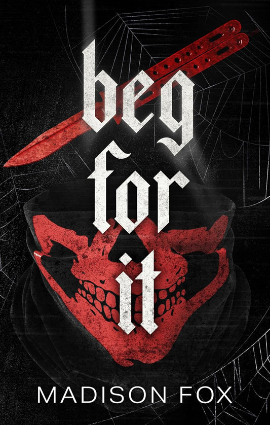Beg For It: Dark Halloween Romance Novella